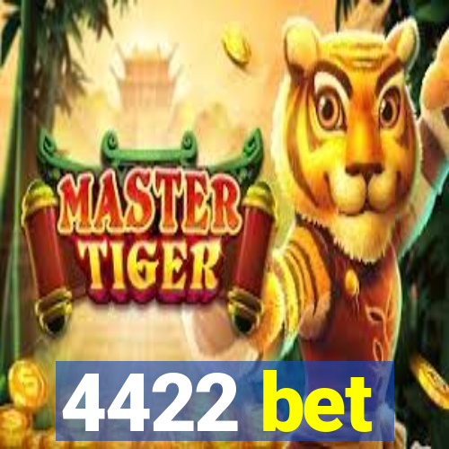 4422 bet